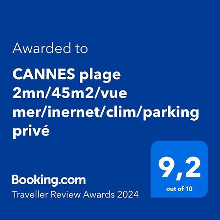 Cannes Plage 2Mn/45M2/Vue Mer/Inernet/Clim/Parking Prive Exteriör bild