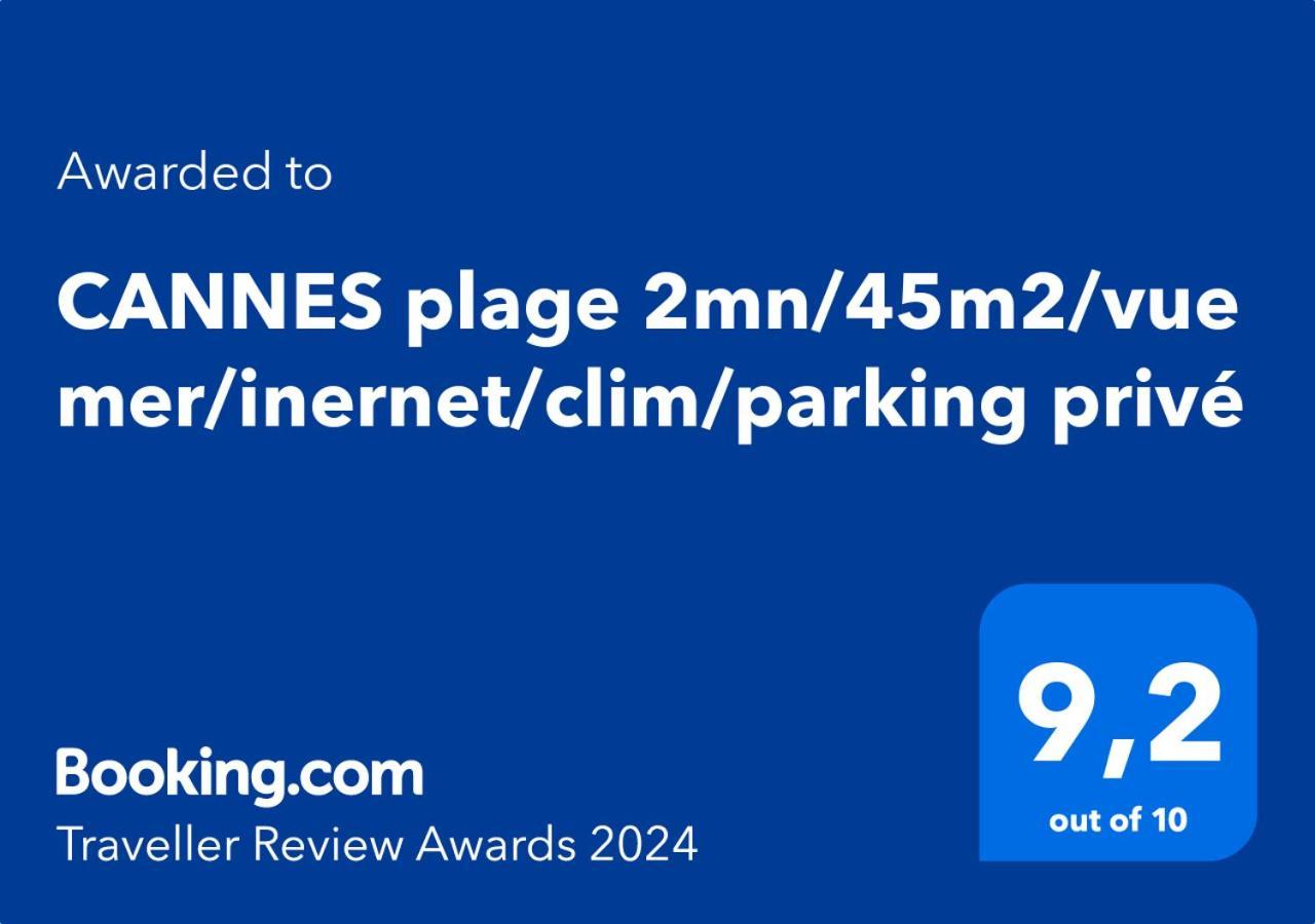 Cannes Plage 2Mn/45M2/Vue Mer/Inernet/Clim/Parking Prive Exteriör bild